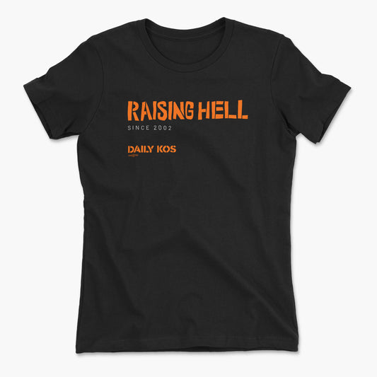 Black short-sleeve cotton tee with orange "RAISING HELL" and "DAILY KOS" text on front.