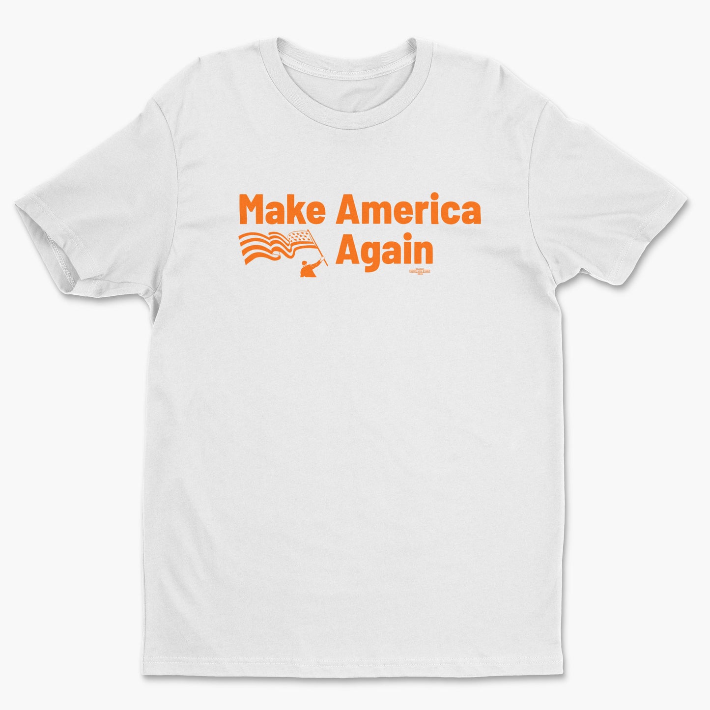 White short-sleeve cotton tee with bright orange "Make America Again" text and stylized waving flag design on chest.