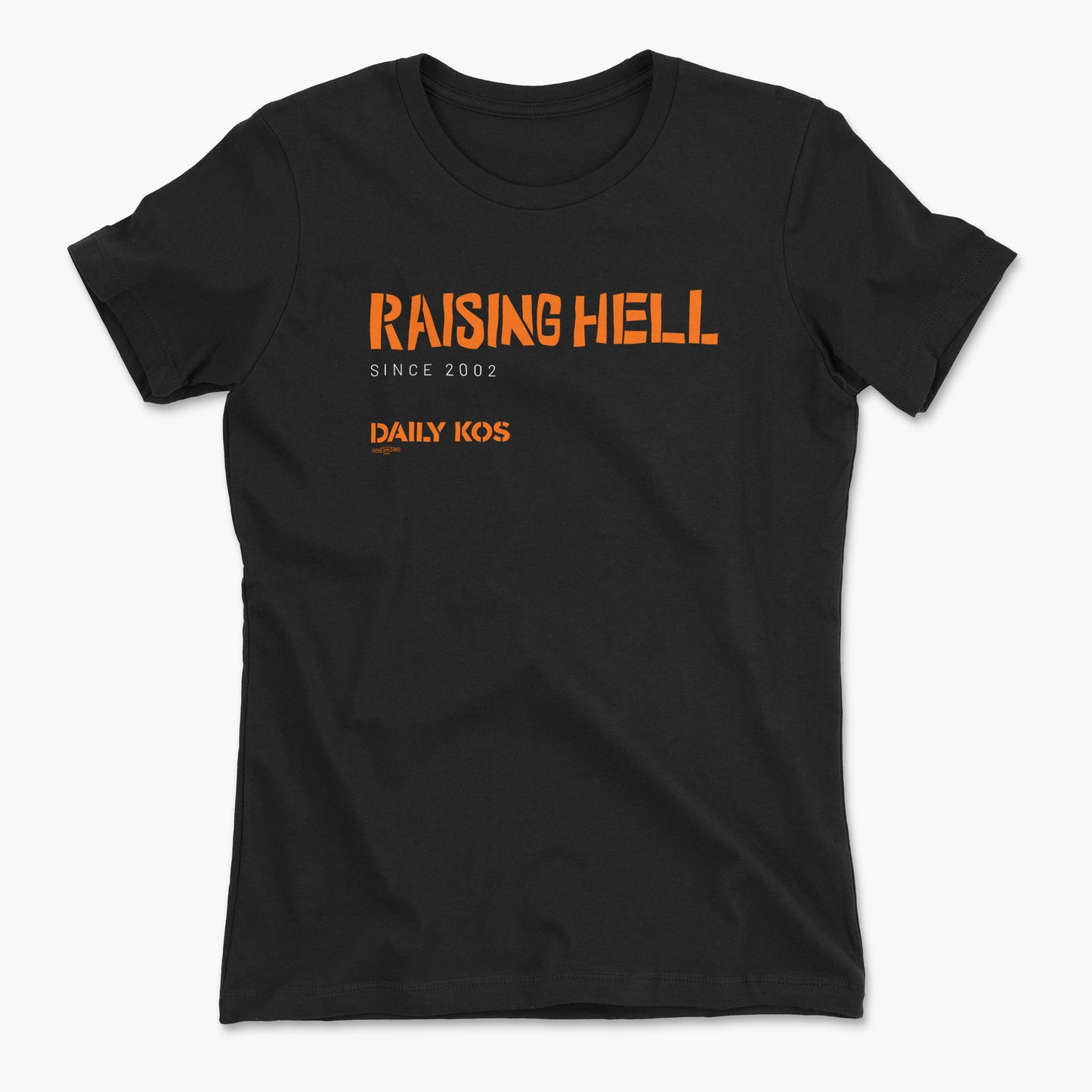 Black short-sleeve cotton tee with orange "RAISING HELL" and "DAILY KOS" text on front.