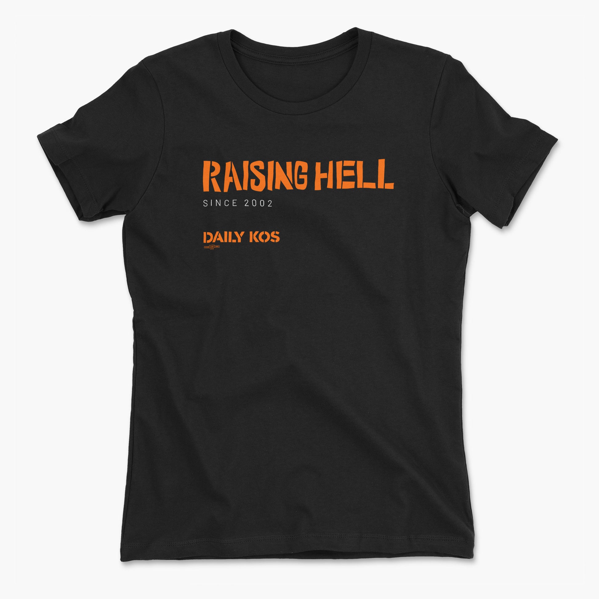 Black short-sleeve cotton tee with orange "RAISING HELL" and "DAILY KOS" text on front.