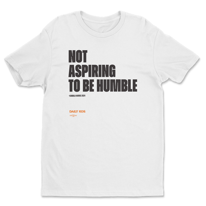 Not Aspiring To Be Humble White Tee